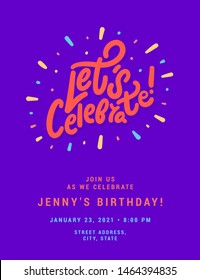 Let's celebrate. Vector lettering invitation.