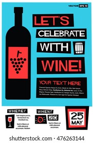Let's Celebrate With Wine! (Flat Style Vector Illustration Quote Poster Design) Event Invitation Design with Venue and Time