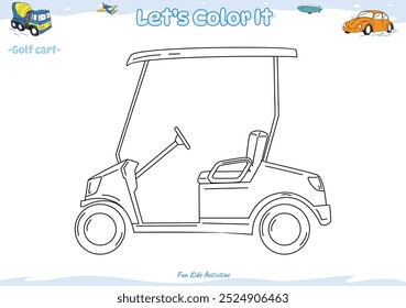 Lets color it. Coloring page with cute cartoon. Coloring page Golf cart. Educational game for children. fun activities for kids to play and learn.,