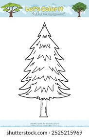 Vamos a colorearlo. Dibujo para colorear con dibujos animados lindos. Dibujo para colorear Spruce tree. Juego educativo para niños. actividades divertidas para que los niños jueguen y aprendan,