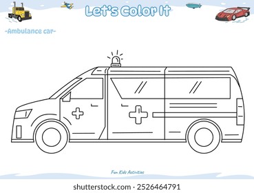Lets color it. Coloring page with cute cartoon. Coloring page ambulance car. Educational game for children. fun activities for kids to play and learn