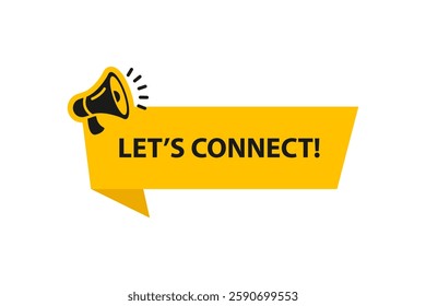 Lets Connect web banner template. Lets Connect speech bubble banner. Vector Illustration