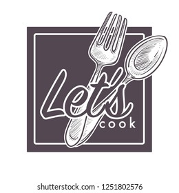 Lets cook cutlery fork and spoon monochrome sketch outline vector kitchen tools logotype of restaurant cafe or bistro cooking school tasty meal preparation lessons courses of fine culinary art.