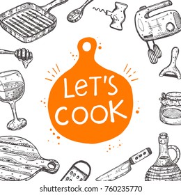 Let's cook. Food card. Lettering. Hand drawn vector illustration. Can be used for bakery, street festival, farmers market, country fair, cafe, restaurant, bar, shop, kitchen classes, cafe, studio.