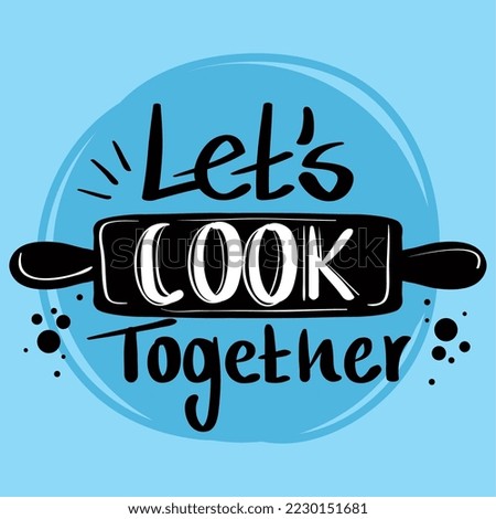 lets cook together label in roll