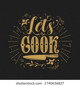 Let's COOK typography vector design for greeting cards and poster. Let's COOK handwritten lettering.  Design template celebration. Vector illustration.