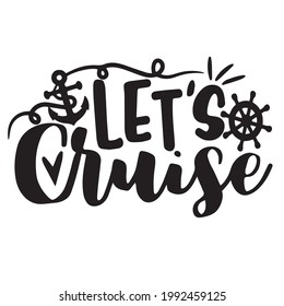 Lets Cruise Background Inspirational Positive Quotes Stock Vector ...