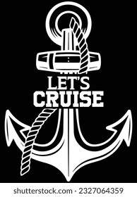 Let's cruise vector art design, eps file. design file for t-shirt. SVG, EPS cuttable design file