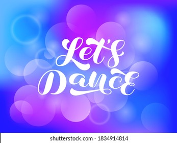 Let's Dance brush lettering. Vector stock illustration for banner