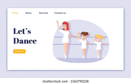 Lets dance landing page vector template. Choreography for kids website interface idea with flat illustrations. Ballet school homepage layout. Dancing classes web banner, webpage cartoon concept