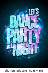 Let`s dance party all night poster with blue and pink fashion crystal headline