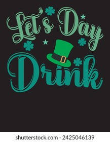 Let's Day Drink Retro T-shirt Quote, Let's get shamrocked T-Shirt Design,Lucky Shamrocked T-Shirt Design
