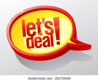 Let`s deal speech bubble symbol.