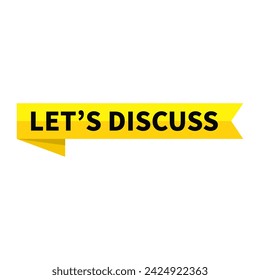 lets discuss Text In Yellow Ribbon Rectangle Shape For Message Information Announcement Business Marketing Social Media
