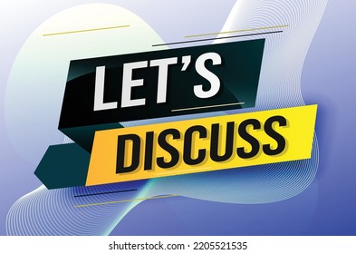 Let's discuss word concept vector illustration with lines 3d style for social media landing page, template, ui, web, mobile app, poster, banner, flyer, background, gift card, coupon, label, wallpaper