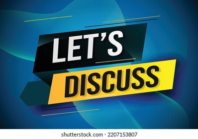 Let's discuss word concept vector illustration with lines 3d style for social media landing page, template, ui, web, mobile app, poster, banner, flyer, background, gift card, coupon, label, wallpaper