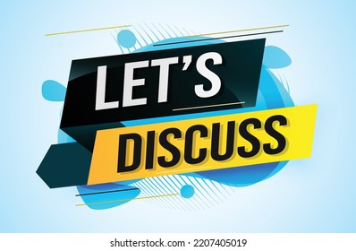 Let's discuss word concept vector illustration with lines 3d style for social media landing page, template, ui, web, mobile app, poster, banner, flyer, background, gift card, coupon, label, wallpaper