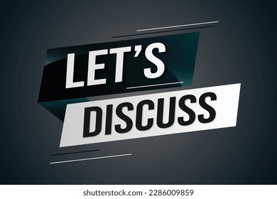 Let's discuss word concept vector illustration with lines 3d style for social media landing page, template, ui, web, mobile app, poster, banner, flyer, background, gift card, coupon, label, wallpaper