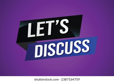 Let's discuss word concept vector illustration with lines 3d style for social media landing page, template, ui, web, mobile app, poster, banner, flyer, background, gift card, coupon, label, wallpaper