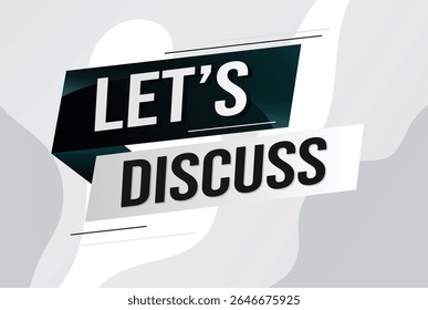 Let's discuss word concept vector illustration with lines 3d style for social media landing page, template, ui, web, mobile app, poster, banner, flyer, background, gift card, coupon, label, wallpaper 