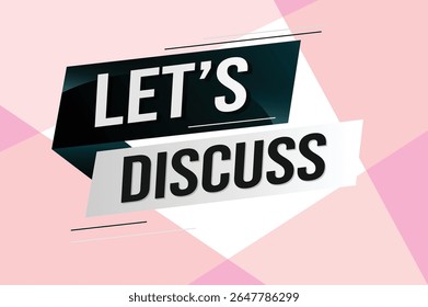 Vamos discutir palavra conceito vetor ilustração com linhas 3d estilo para a página inicial de mídias sociais, modelo, ui, web, aplicativo móvel, cartaz, banner, folheto, fundo, cartão de presente, cupom, rótulo, papel de parede 