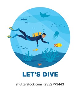 Let's dive, round banner. Diver with diving equipment swims in the sea. Underwater world. Vector illustration