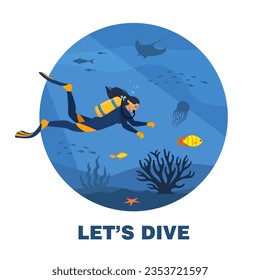 Let's dive, round banner. Diver with diving equipment swims in the sea. Underwater world. Vector illustration