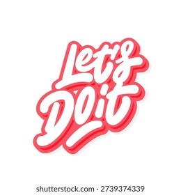 Lets Do It Bold Typography Sticker