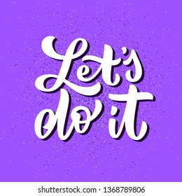 Let's do it cute quote with textured background. Motivational phrase for gym fitness apparel design. Typographic 80s design purple vector illustration.