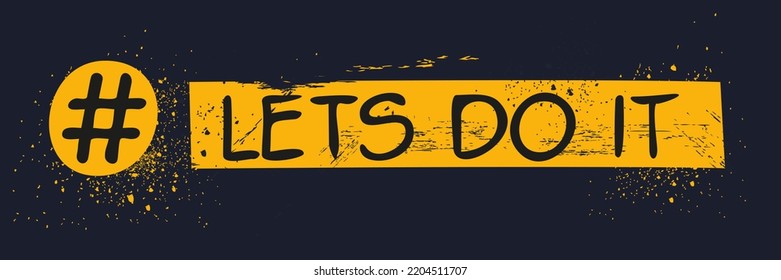 (Lets do it) hashtag text, Vector illustration.
