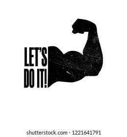 lets do it. Inspirational quote, motivation. Typography for t shirt, invitation, greeting card 