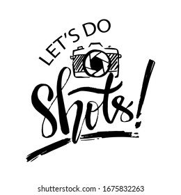 Let's do shots hand lettering. Motivational quote.