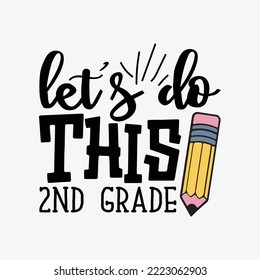 Let's Do This 2nd Grade Svg Silhouette Cut Files