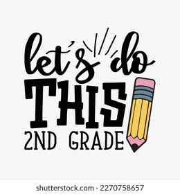 Let's Do This 2nd Grade Svg Silhouette Cut Files