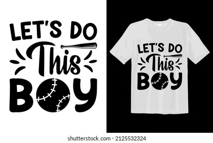 Let's Do This Boy Svg T Shirt Design