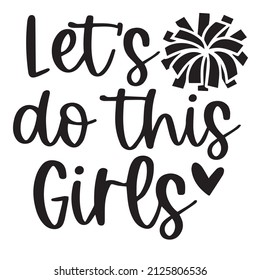 Let's Do This Girls Background Inspirational Quotes Typography Lettering Design