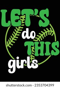 Let's do this girls vector art design, eps file. design file for t-shirt. SVG, EPS cuttable design file