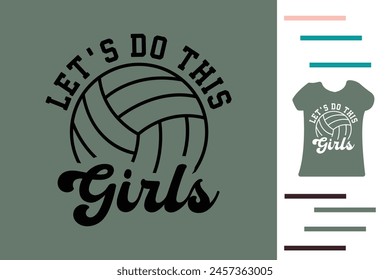 Lass uns dieses Mädchen Volleyball T-Shirt-Design machen