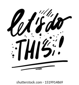 Let's Do it Images, Stock Photos & Vectors | Shutterstock