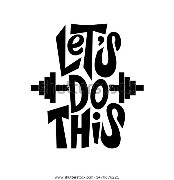 Lets Do This Inspiring Workout Fitness Stock Vector Royalty Free