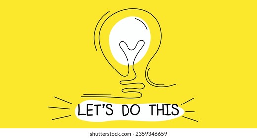 Let's do this. Motivational minimalistic poster with light bulb.