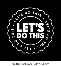 Let's Do This text stamp, concept background