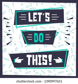 Let's Do This. Vector Illustration Poster.