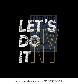 let's do it typography for print t shirt vector
