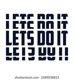 Lets do it typography t-shirts design