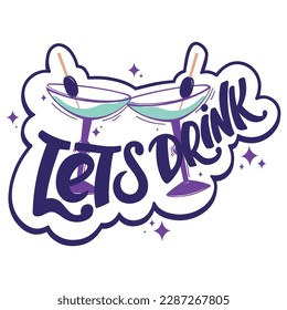 Let's drink. Hand drawn sticker, banner. Vector illustration