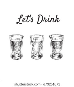 Lets Drink. Three Kinds Of Alcoholic Drinks In Shot Glasses. Hand Drawn Vector Illustration.