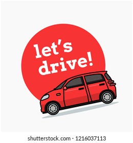 Let's Drive Poster with Small Car Vector Illustration