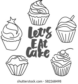 Let's eat cake!Motivation quote. Cupcake vector illustration