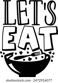 Let's Eat Kitchen Cooking Typography Design